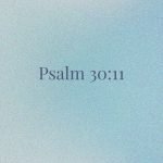 Psalm 30:11