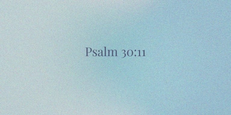 How God Turns Wailing into Dancing Psalm 30:11