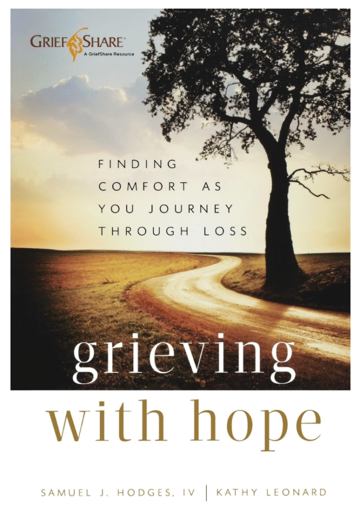 Grieving with Hope: Finding Comfort as You Journey Through Loss (Practical, Warm, and Compassionate Encouragement for Those Facing Grief 